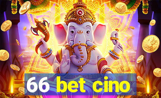 66 bet cino